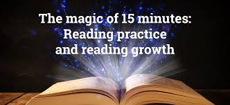 The Magic Of 15 Minutes Daily Reading Practice And Reading