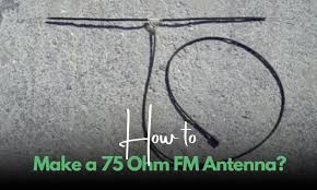 how to make a 75 ohm fm antenna 8