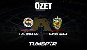 ÖZET | Fenerbahçe Safiport 55-60 Sopron Basket - Tüm Spor Haber
