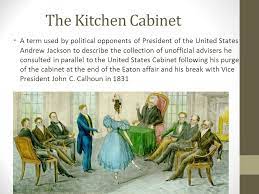 The kitchen cabinet gradually declined with the. Andrew Jackson The Bloody Deeds Of A Common Man Ppt Video Online Download