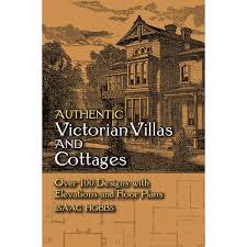 Authentic Victorian Villas And Cottages