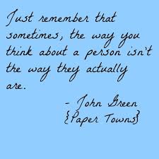 Quote from Paper Towns by John Green &lt;3 | We Heart It | john green ... via Relatably.com