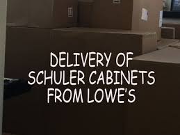 delivery of schuler cabinets from lowes