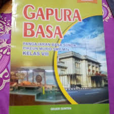Bahasa dan sastra sunda satuan pendidikan : Buku Gapura Basa Sunda Untuk Smp Mts Kelas 8 Shopee Indonesia