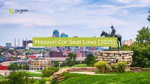 missouri car seat laws 2023