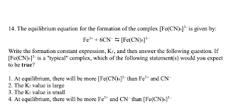 Fe3 Fe Cn 6 2 - 14. The equilibrium equation for the formation of the | Chegg.com
