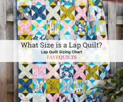 What Size Is A Lap Quilt Favequilts Com