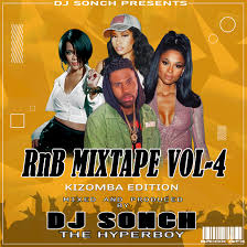 Homem que é homem estilo: Mixtape Dj Sonch Rnb Vol 4 Mixtape Kizomba Edition Mzuka Kibao