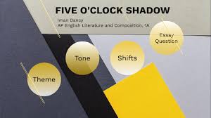 five o clock shadow by iman dancy on prezi