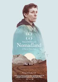 A movie which befits the current state of affairs—not exactly a pretty one of maga. Nomadland 2020 Posterspy