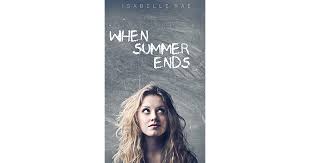 Chapter 2165(end) march 9, 2019. When Summer Ends By Isabelle Rae