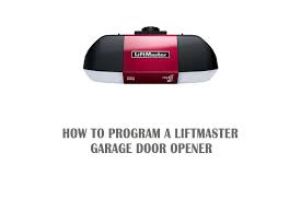 program a liftmaster garage door opener