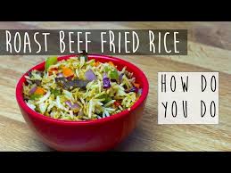 leftovers roast beef fried rice howdo