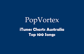 Itunes Australia Top 100 Songs 2019