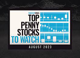 top penny stocks to watch for august