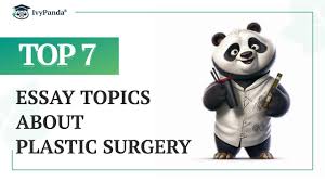 essay topics about plastic surgery