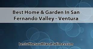 Best Home Garden In San Fernando