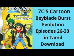 Beyblade season 3 g revolution episodes 1,2,18 episodes added in tamil; How To Download Beyblade Burst Evolution Episodes 26 30 In Tamil Youtube