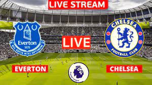 Everton vs Chelsea Live Stream Premier ...