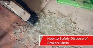 how to safely dispose of broken glass