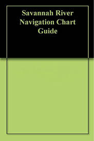 Amazon Com Savannah River Navigation Chart Guide Ebook