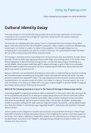 How do i write a good position paper? Cultural Identity Essay Essay Example