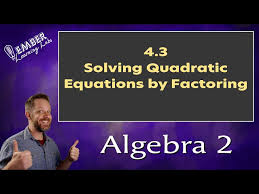 4 3 Solving Quadratic Equations By