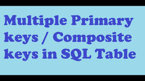 two primary keys in sql table