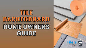 tile backer board homeowners guide