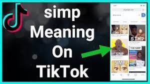what does simp mean on tiktok you