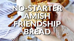 no starter amish friendship bread