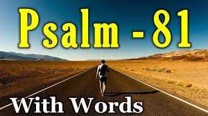 Psalm 81 - Sing Aloud to God, Our Strength (With words - KJV) - YouTube