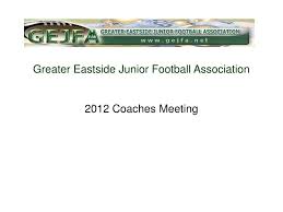 Ppt Greater Eastside Junior Football Association 2012
