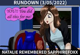 Rundown (3/05/2023) Natalie Remembered SapphireFoxx – Natalie.TF