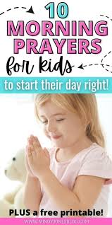 10 short morning prayers for kids