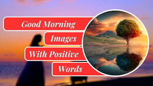 good morning images with positive words