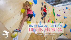 rainy day activities in destin florida