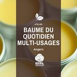 ATELIER : BAUME DU QUOTIDIEN MULTI-USAGES