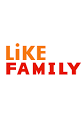 Like Family - Where to Watch and Stream - TV Guide