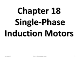 ppt chapter 18 single phase induction