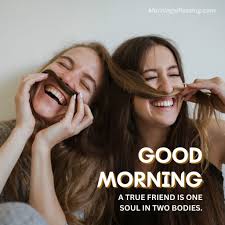49 good morning bestie images to share