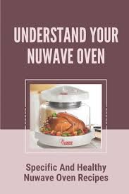 understand your nuwave oven specific