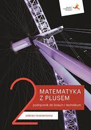 Matematyka Lo 2 Z Plusem. Zr Podr. Wyd.2020 / Opracowanie Zbiorowe