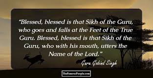 29 Enlightening Quotes By Guru Gobind Singh