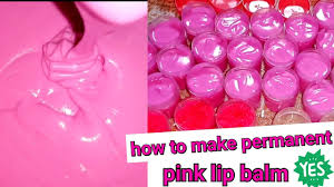 how to make permanent pink lip balm