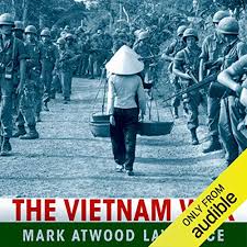 This period begins with north vietnam's first guerilla attacks against the south and ends with the fall of saigon. The Vietnam War Horbuch Download Von Mark Atwood Lawrence Audible De Gelesen Von Peter Berkrot