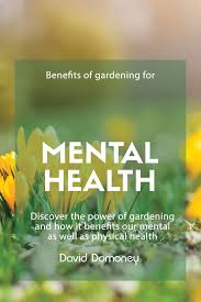 benefits of gardening for mental health