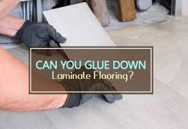 Can You Glue Down Laminate Flooring