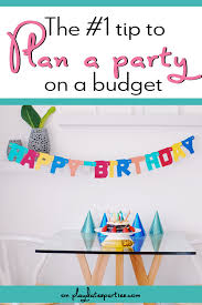 Plan A Birthday Party On A Budget