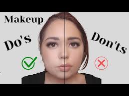 makeup do s and don ts 2021 you